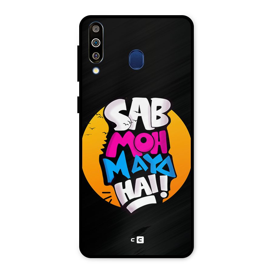 Sab Moh Maya Hai Metal Back Case for Galaxy M30