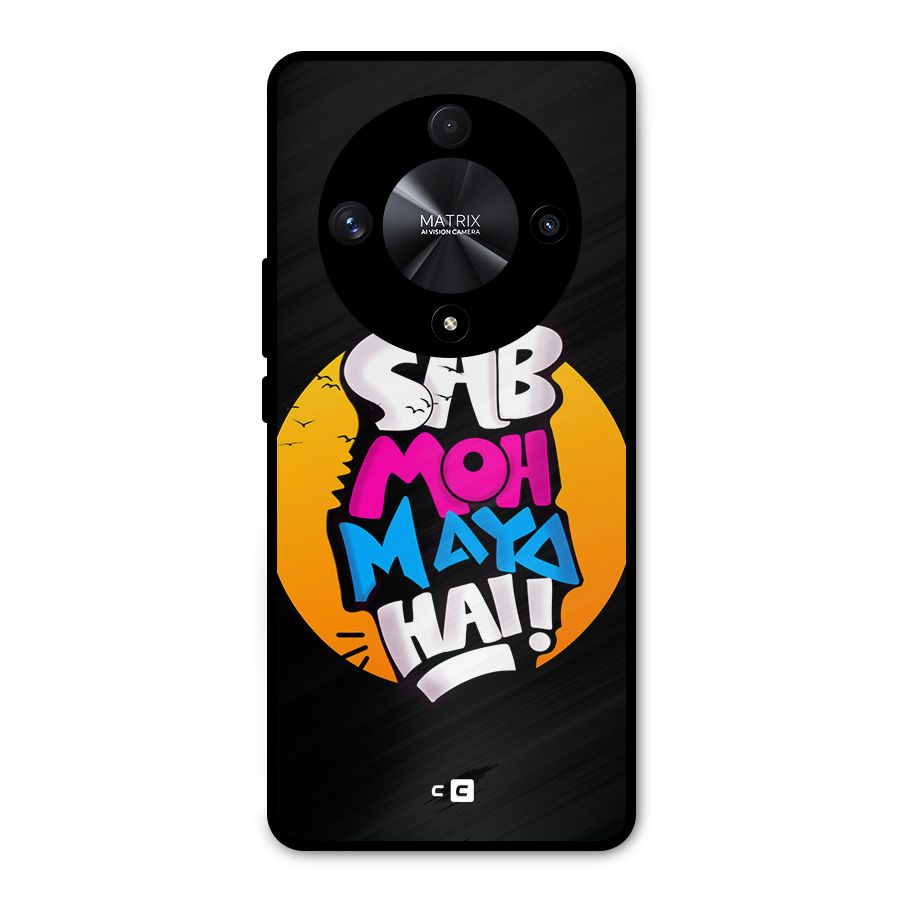 Sab Moh Maya Hai Metal Back Case for Honor X9b