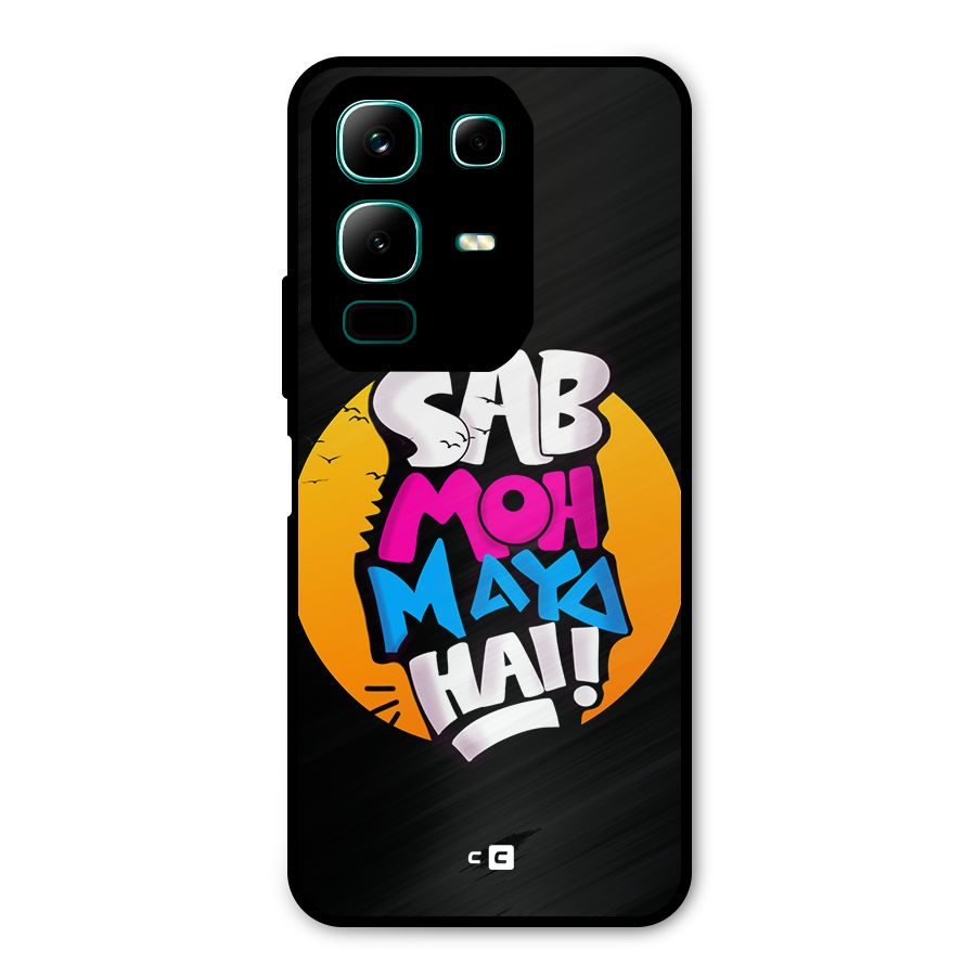 Sab Moh Maya Hai Metal Back Case for Infinix Note 50x