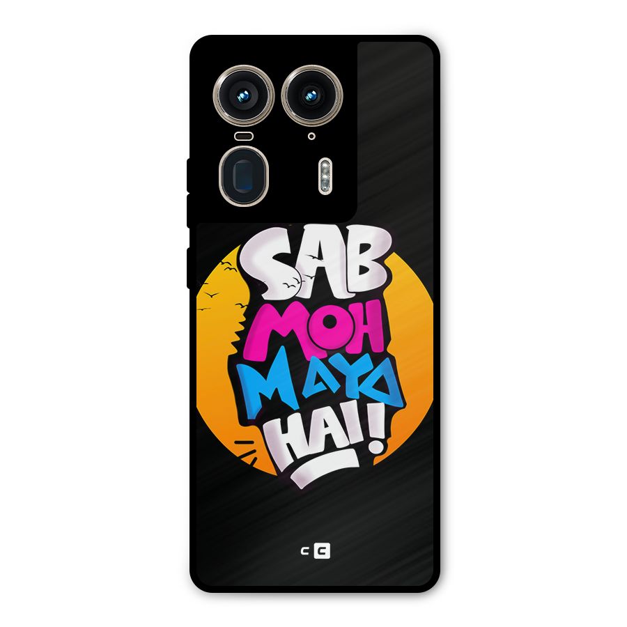 Sab Moh Maya Hai Metal Back Case for Motorola Edge 50 Ultra