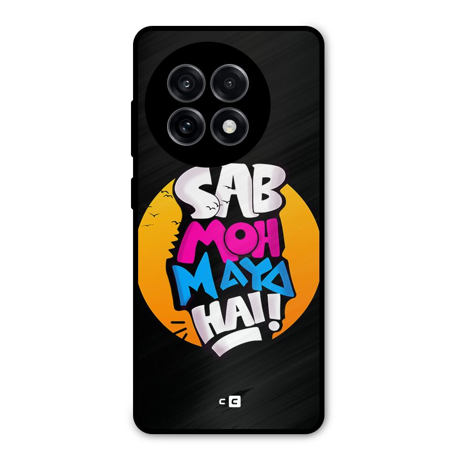 Sab Moh Maya Hai Metal Back Case for OnePlus 13R