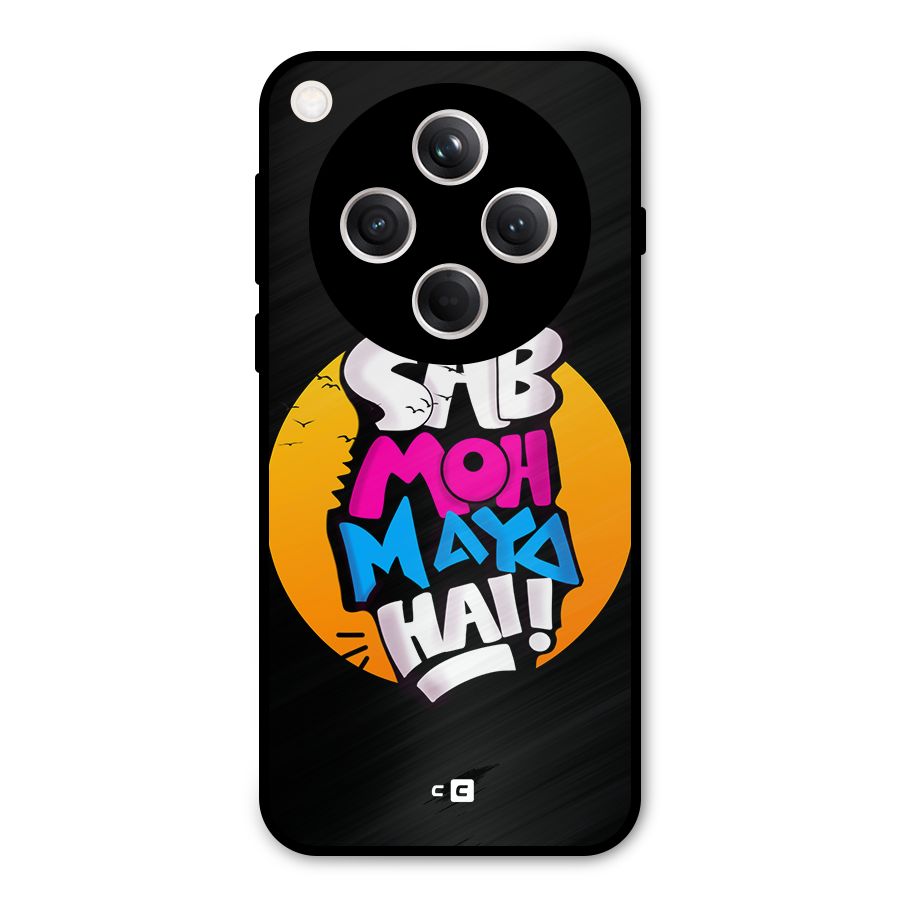 Sab Moh Maya Hai Metal Back Case for Oppo Find X8