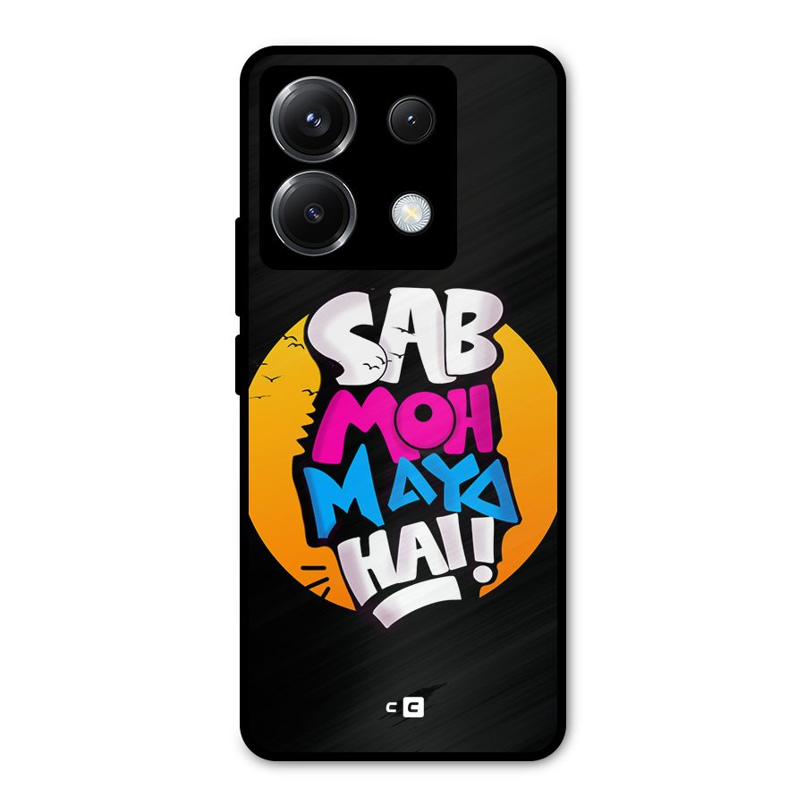 Sab Moh Maya Hai Metal Back Case for Poco X6