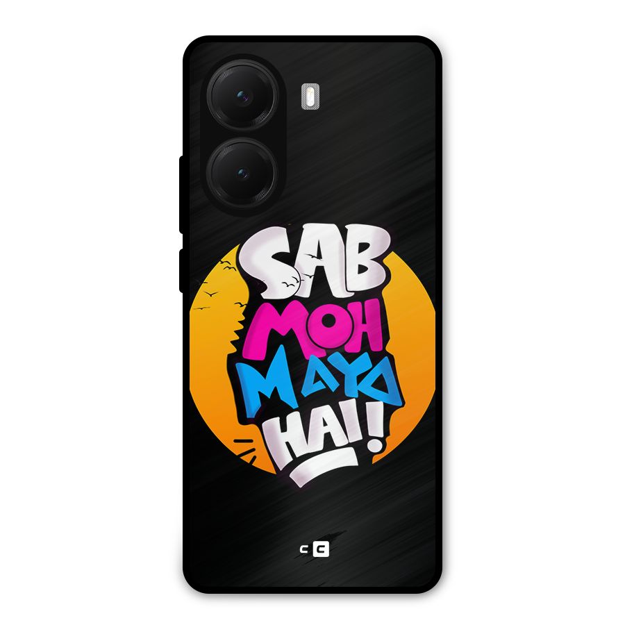 Sab Moh Maya Hai Metal Back Case for Poco X7 Pro