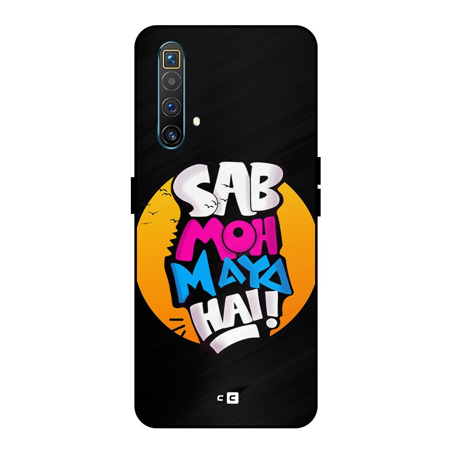 Sab Moh Maya Hai Metal Back Case for Realme X3 SuperZoom
