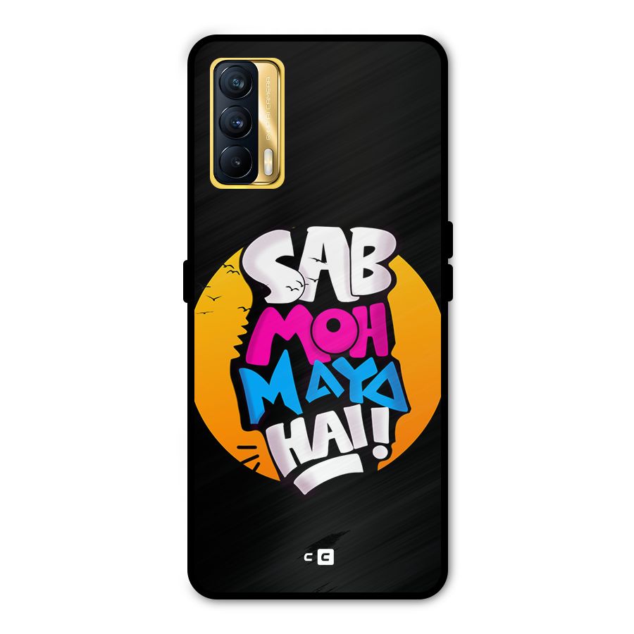 Sab Moh Maya Hai Metal Back Case for Realme X7