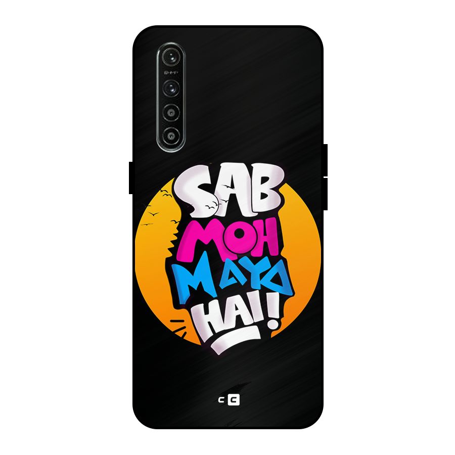 Sab Moh Maya Hai Metal Back Case for Realme XT
