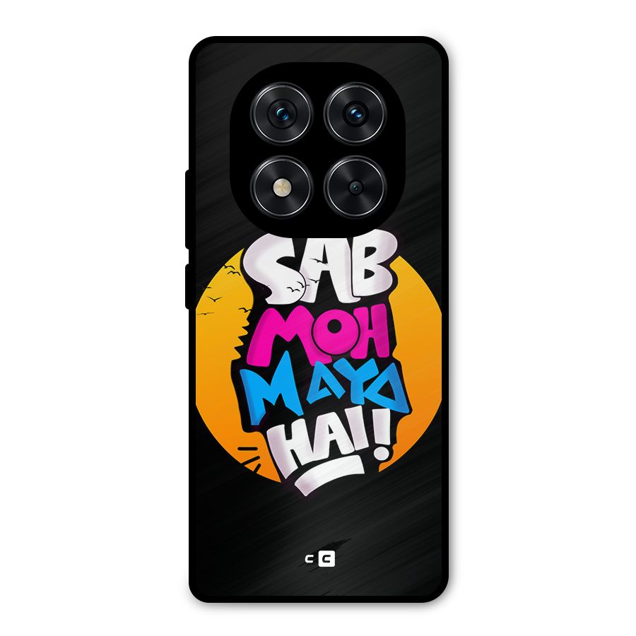 Sab Moh Maya Hai Metal Back Case for Redmi Note 14 Pro 5G