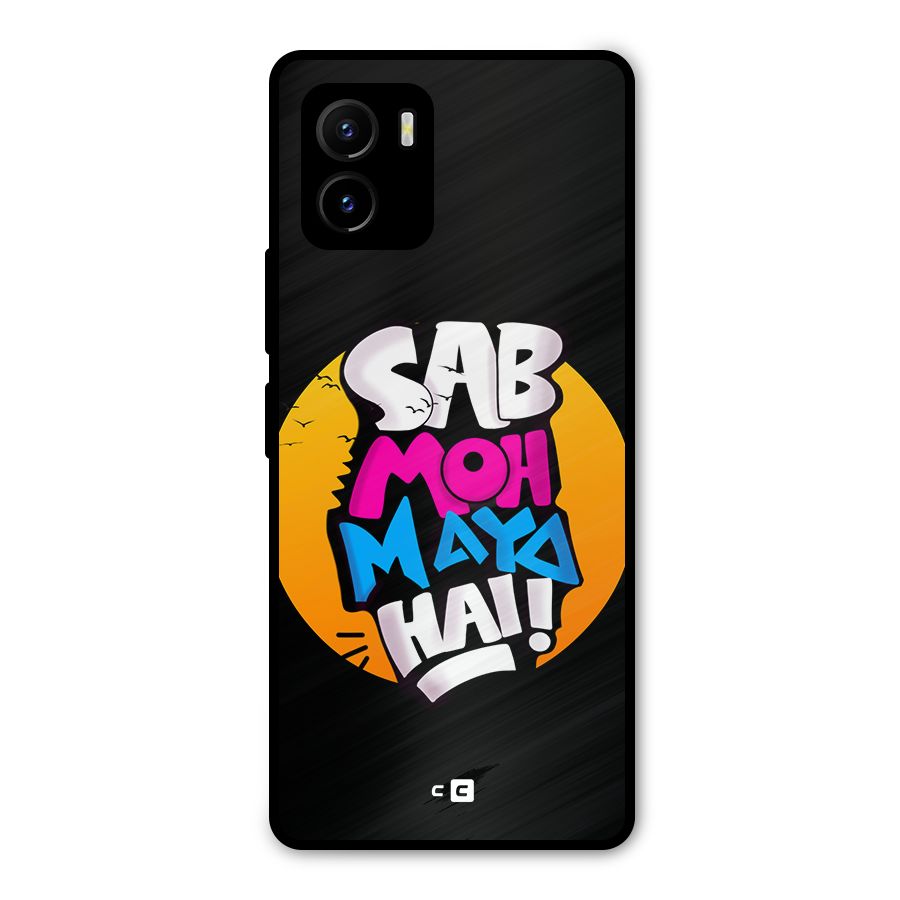 Sab Moh Maya Hai Metal Back Case for Vivo Y15s
