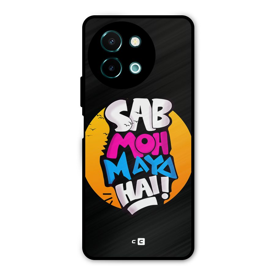Sab Moh Maya Hai Metal Back Case for Vivo Y58