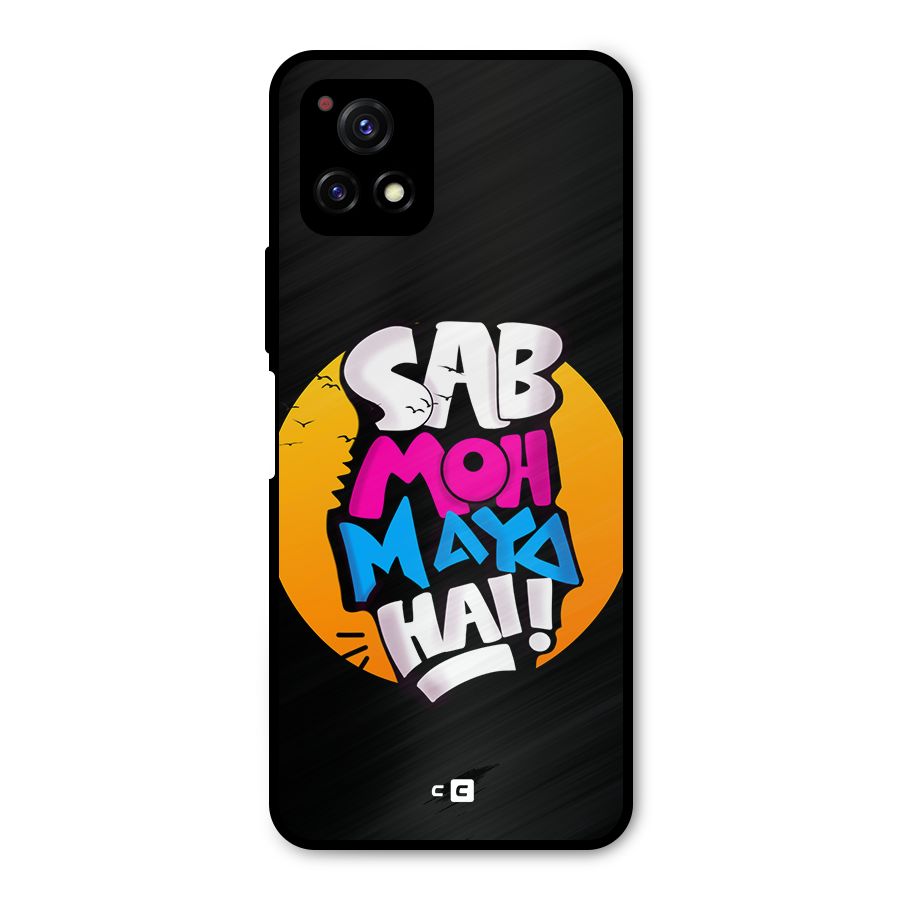 Sab Moh Maya Hai Metal Back Case for Vivo Y72 5G