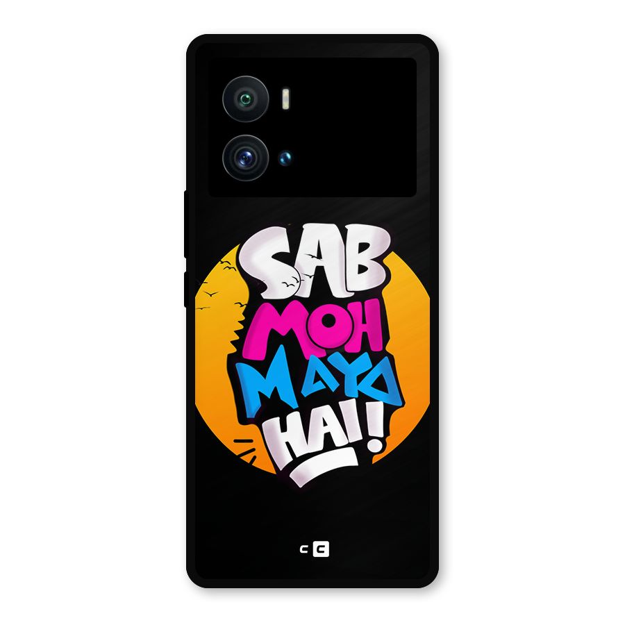 Sab Moh Maya Hai Metal Back Case for iQOO 9 Pro