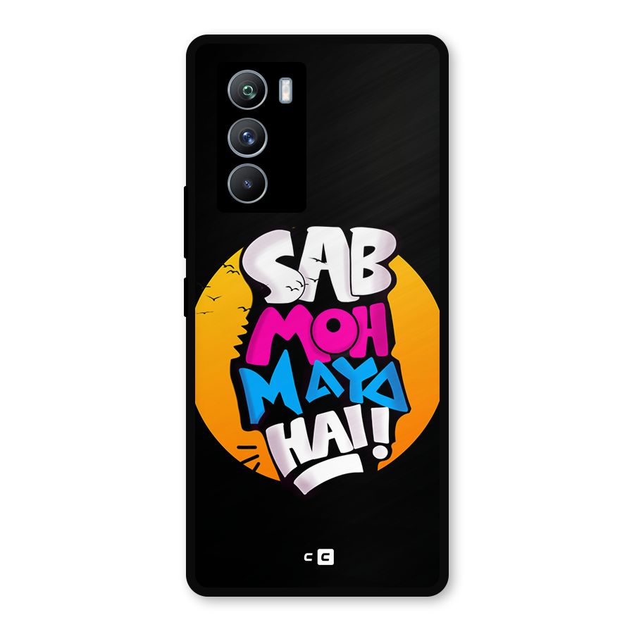 Sab Moh Maya Hai Metal Back Case for iQOO 9 SE