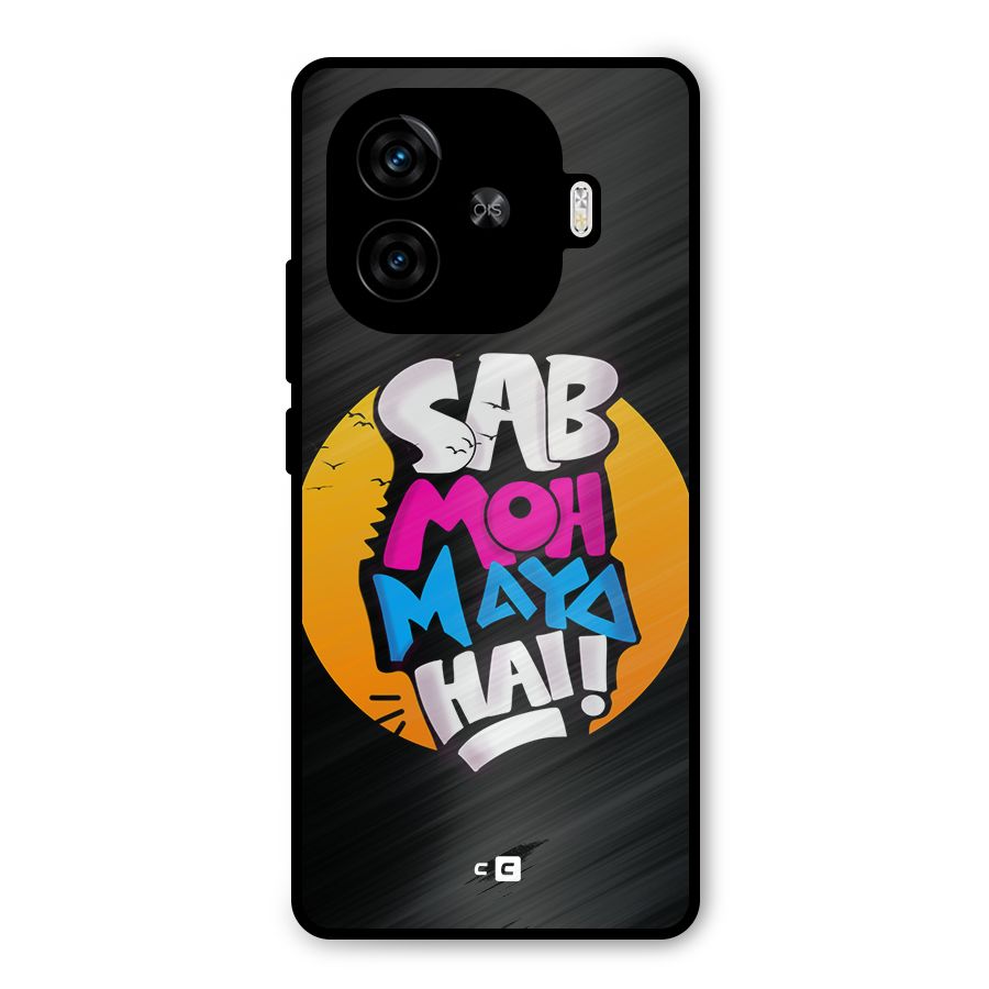 Sab Moh Maya Hai Metal Back Case for iQOO Neo 10R