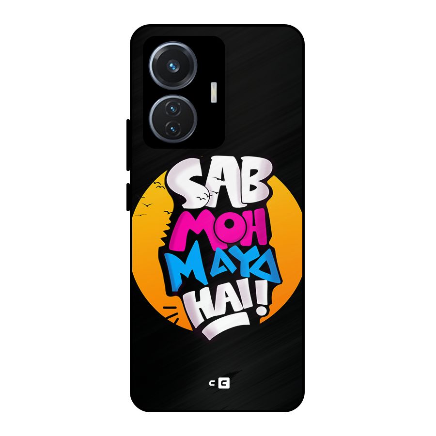 Sab Moh Maya Hai Metal Back Case for iQOO Z6 44W
