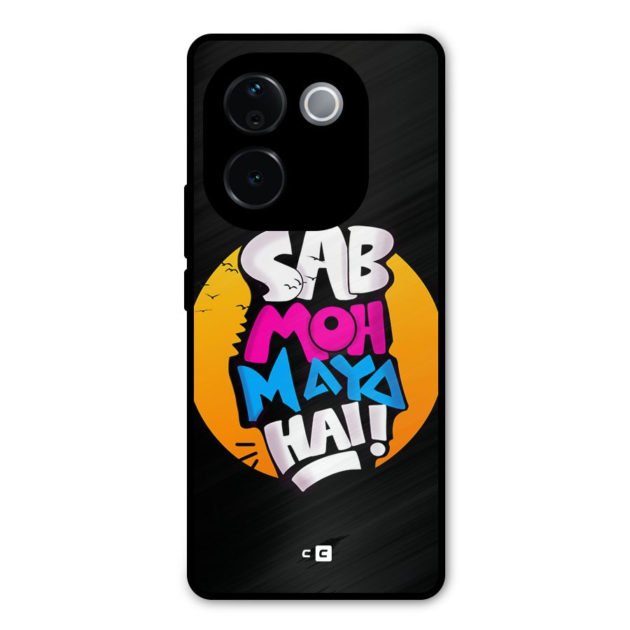 Sab Moh Maya Hai Metal Back Case for iQOO Z9s Pro