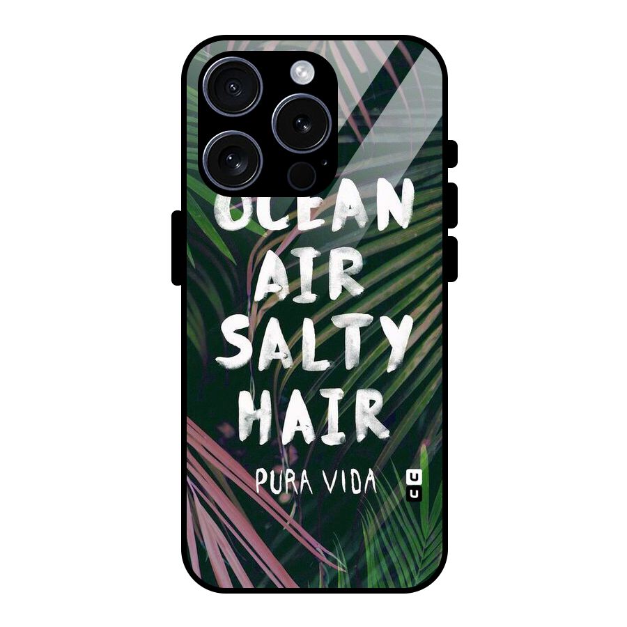 Salty Hair Glass Back Case for iPhone 15 Pro
