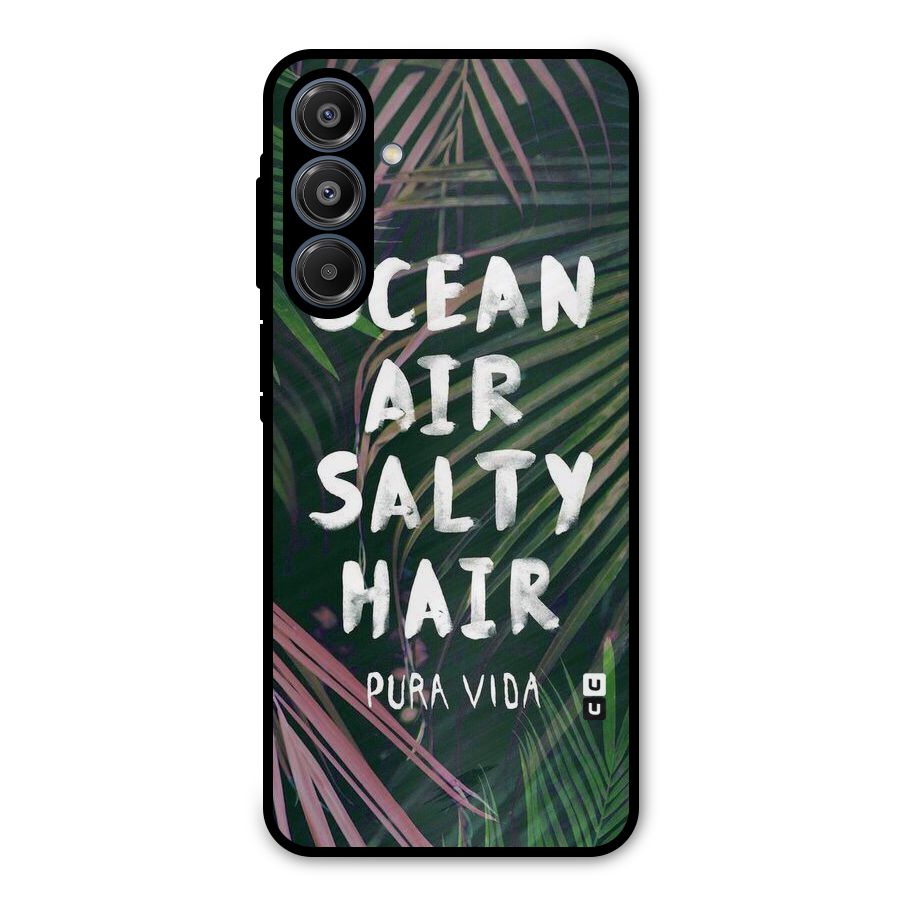 Salty Hair Metal Back Case for Galaxy A16 5G