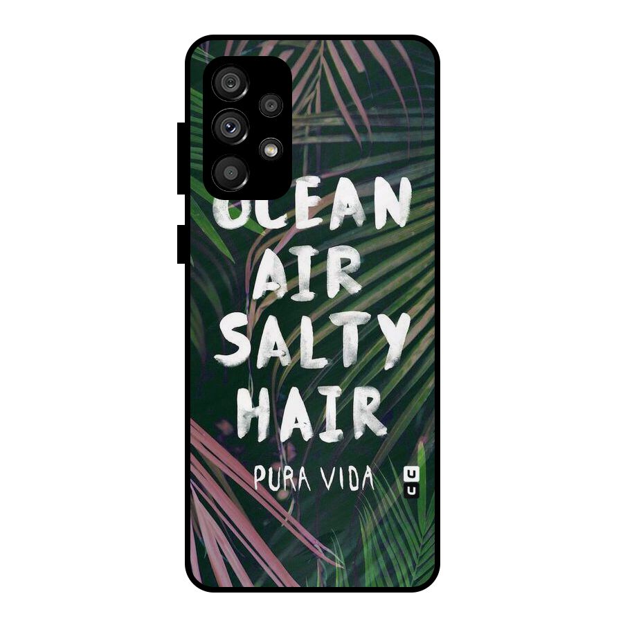 Salty Hair Metal Back Case for Galaxy A73 5G