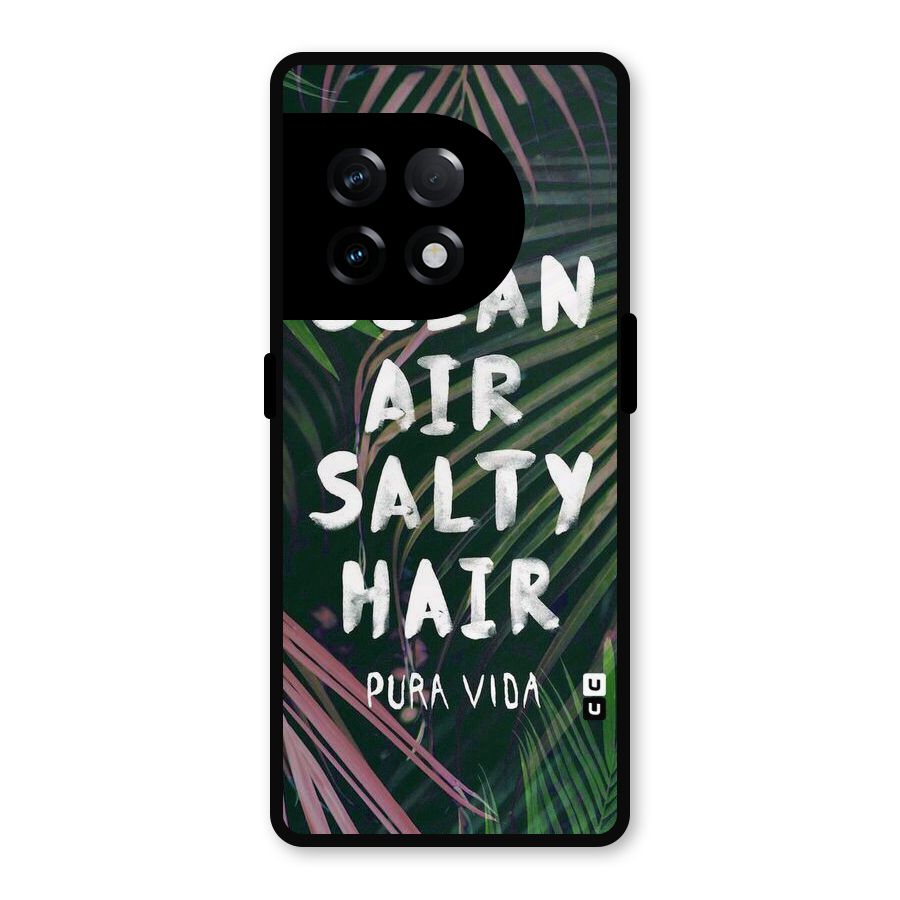 Salty Hair Metal Back Case for OnePlus 11R