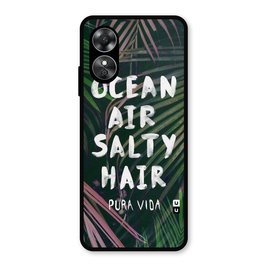Salty Hair Metal Back Case for Oppo A17