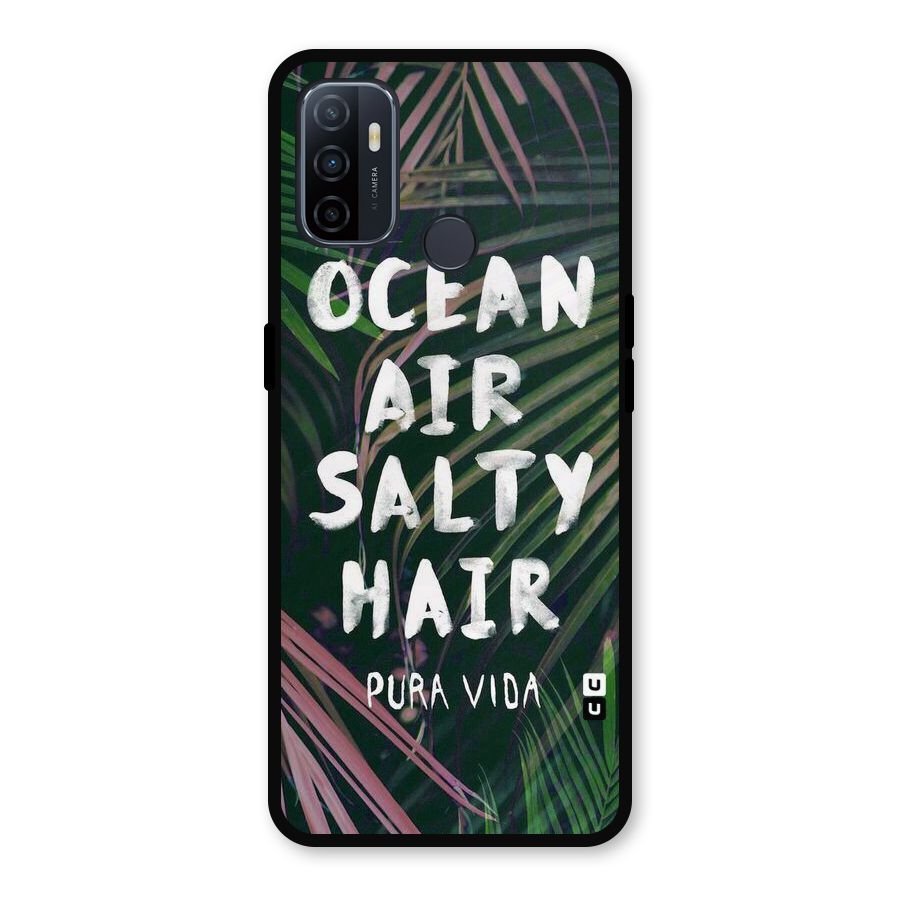 Salty Hair Metal Back Case for Oppo A53