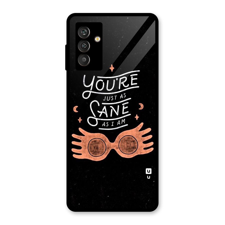 Sane As I Glass Back Case for Galaxy M13
