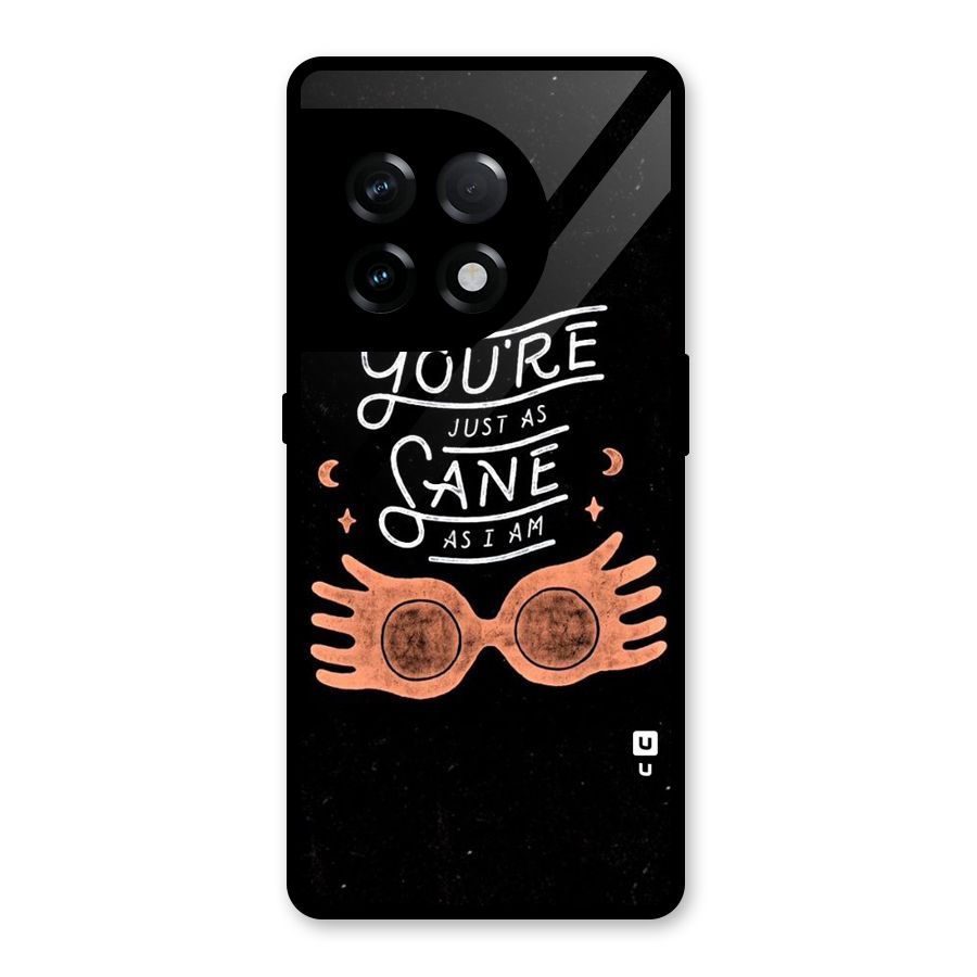 Sane As I Glass Back Case for OnePlus 11R