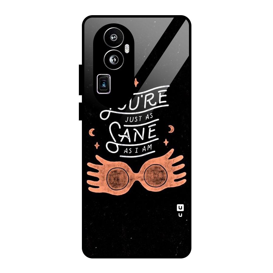 Sane As I Glass Back Case for Oppo Reno10 Pro Plus