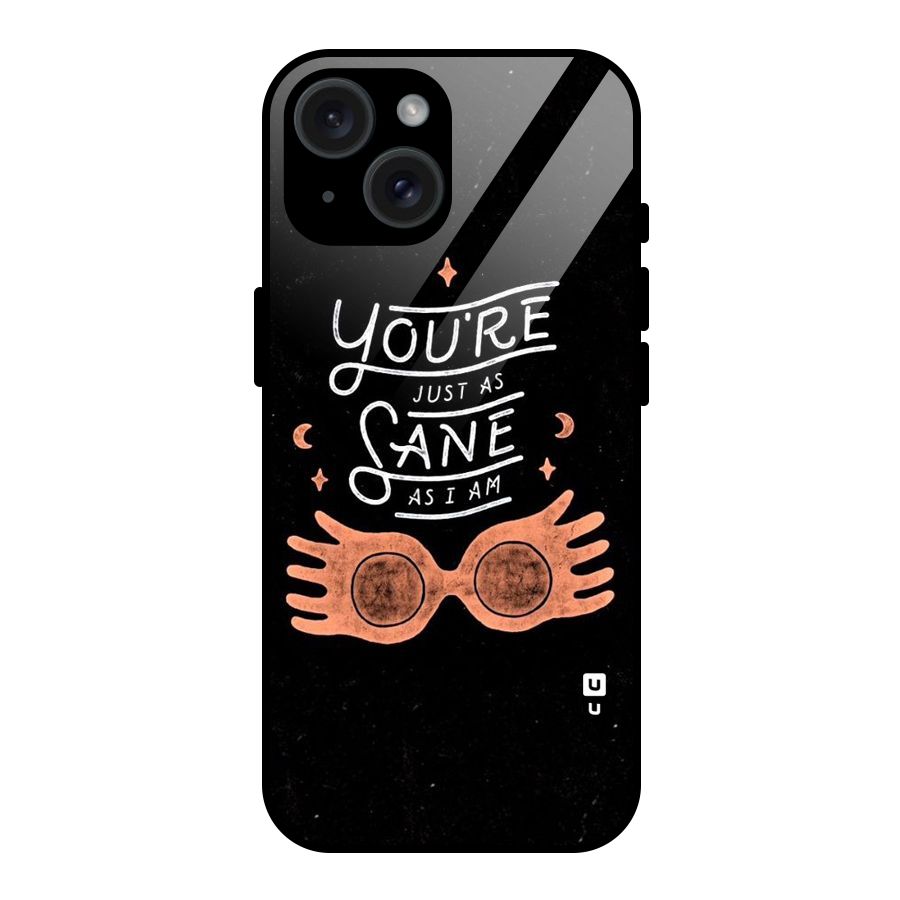 Sane As I Glass Back Case for iPhone 15