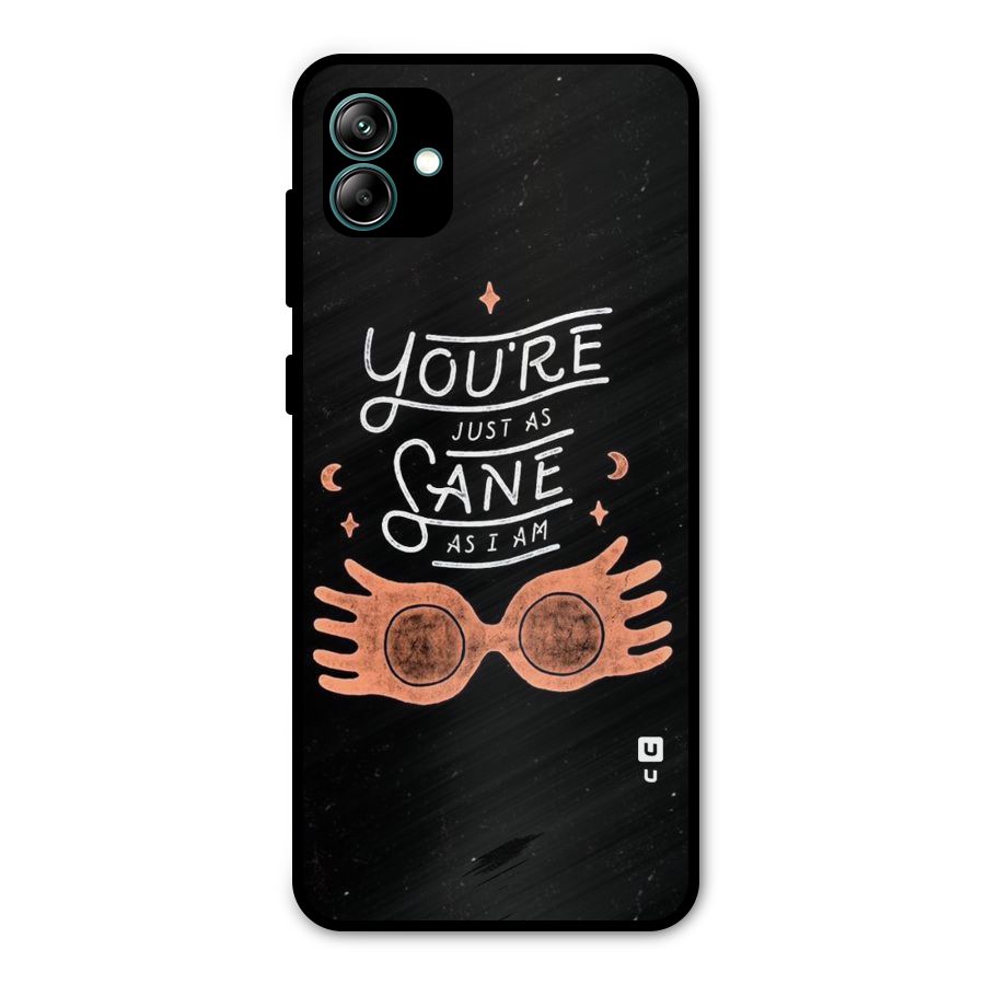 Sane As I Metal Back Case for Galaxy A04