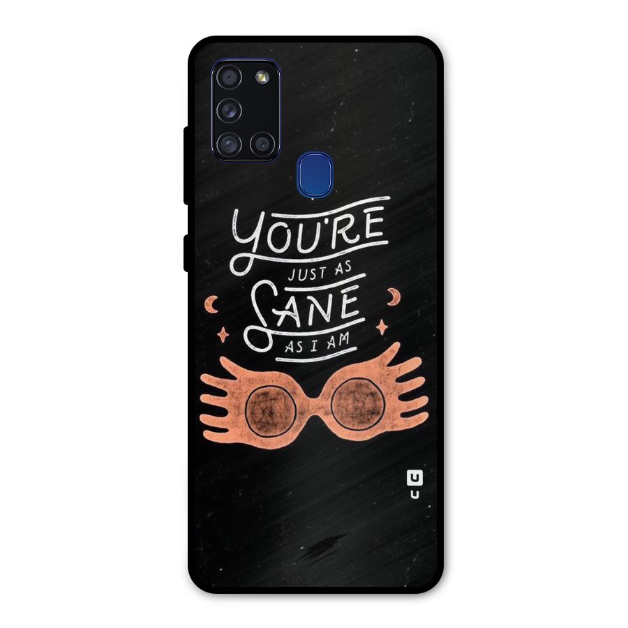 Sane As I Metal Back Case for Galaxy A21s