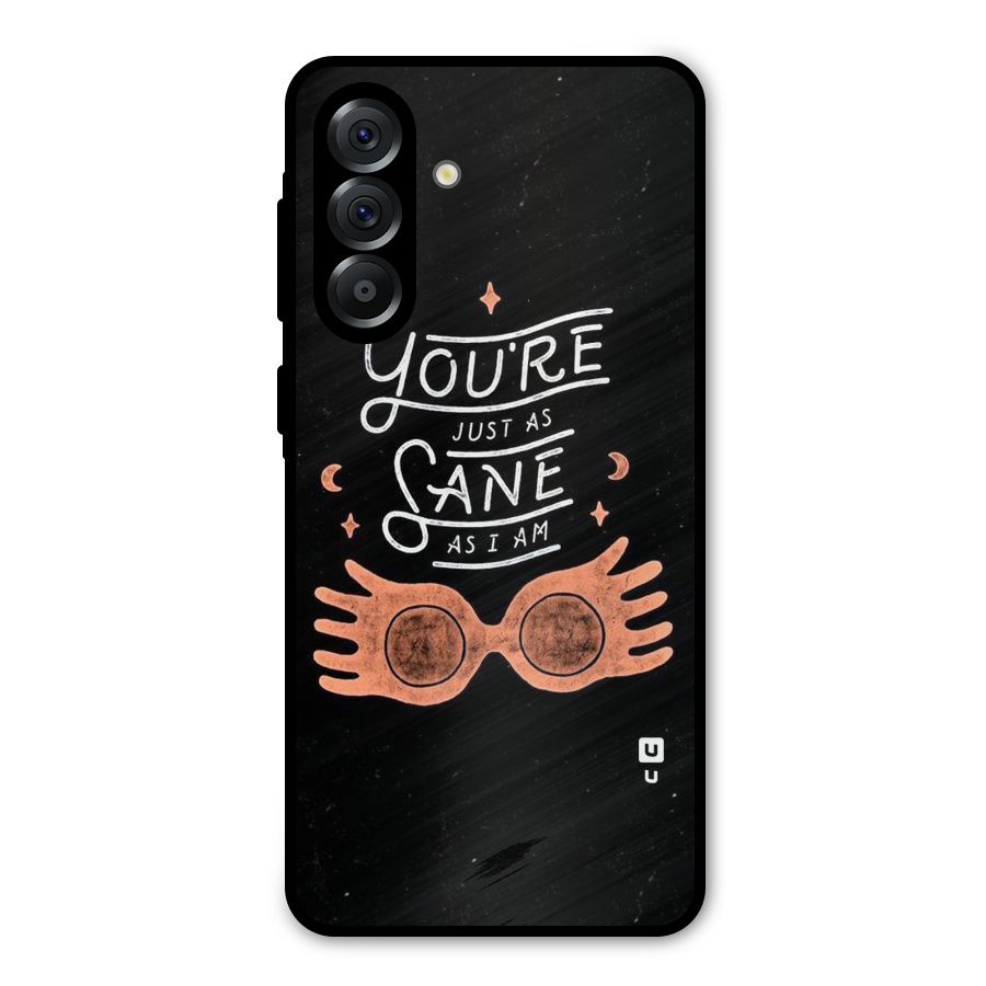 Sane As I Metal Back Case for Galaxy A36