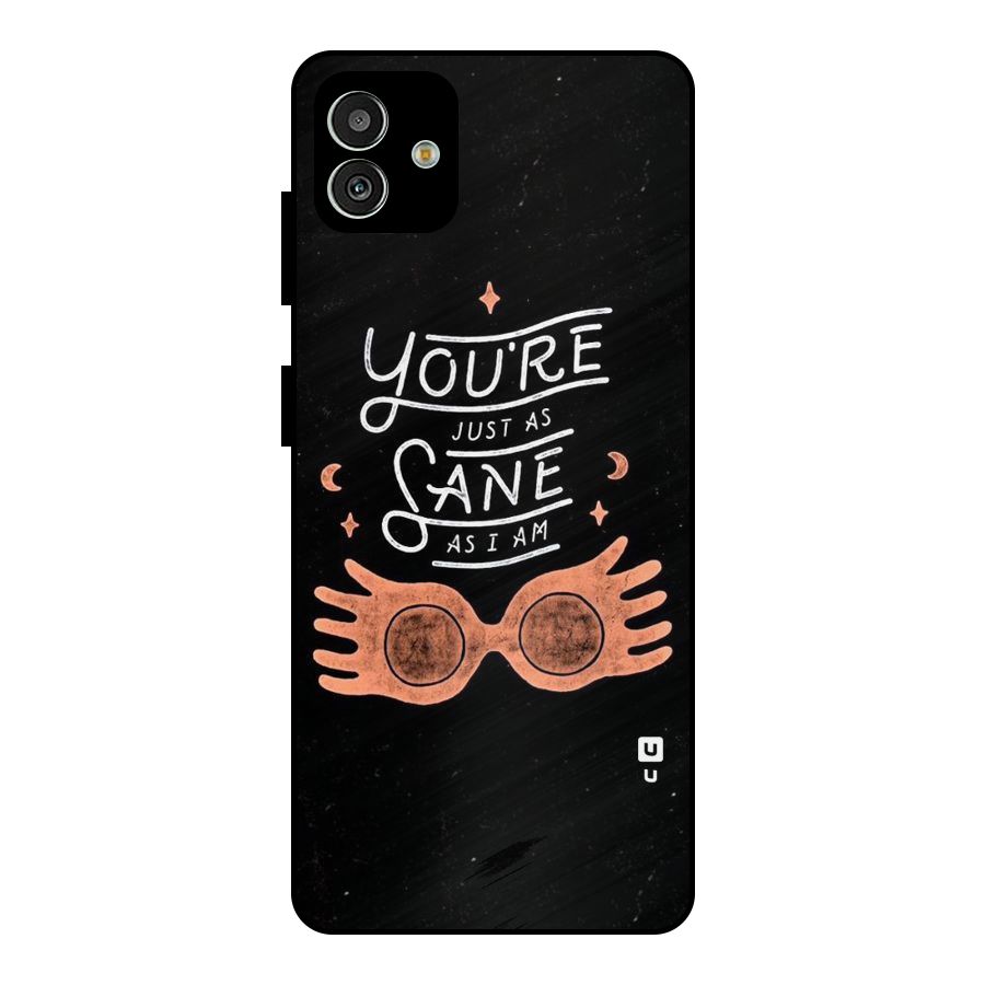 Sane As I Metal Back Case for Galaxy M13 5G