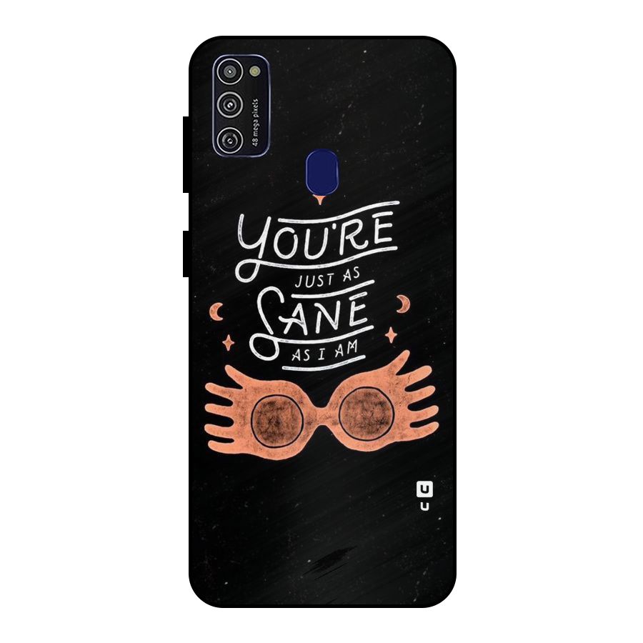 Sane As I Metal Back Case for Galaxy M21