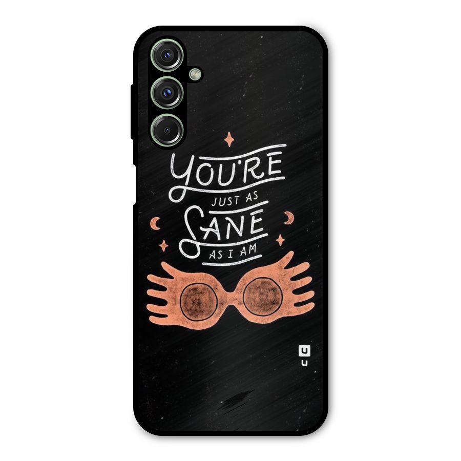 Sane As I Metal Back Case for Galaxy M34