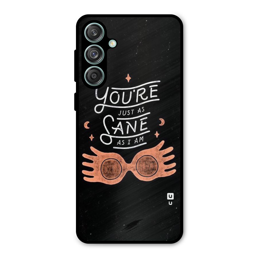 Sane As I Metal Back Case for Galaxy M55 5G