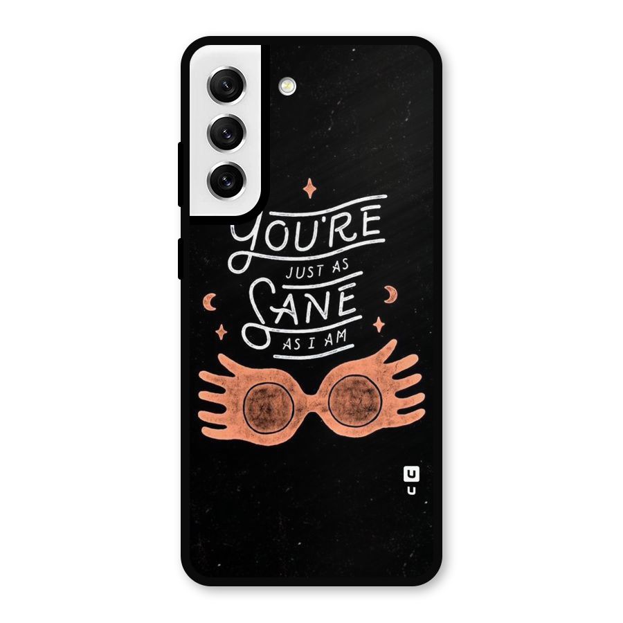 Sane As I Metal Back Case for Galaxy S21 FE 5G