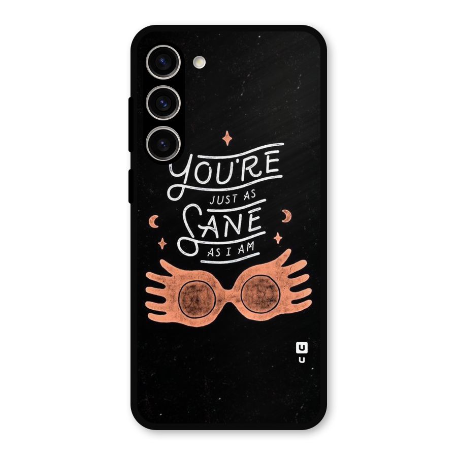 Sane As I Metal Back Case for Galaxy S23 Plus