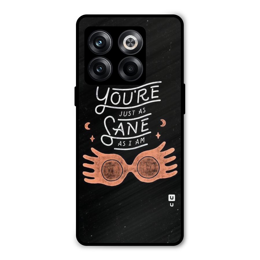 Sane As I Metal Back Case for OnePlus 10T