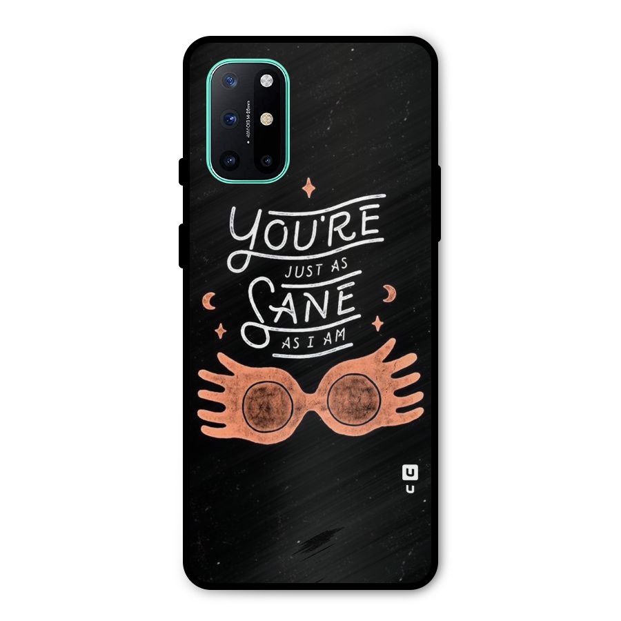 Sane As I Metal Back Case for OnePlus 8T