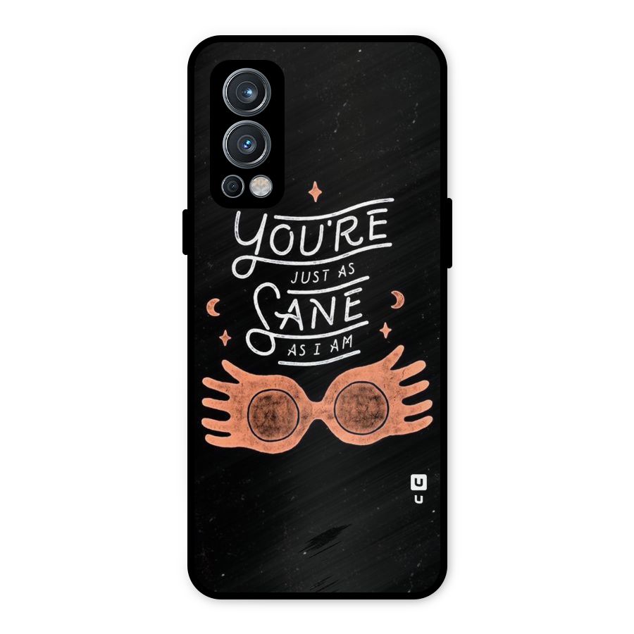 Sane As I Metal Back Case for OnePlus Nord 2 5G