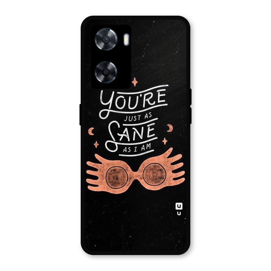Sane As I Metal Back Case for OnePlus Nord N20 SE