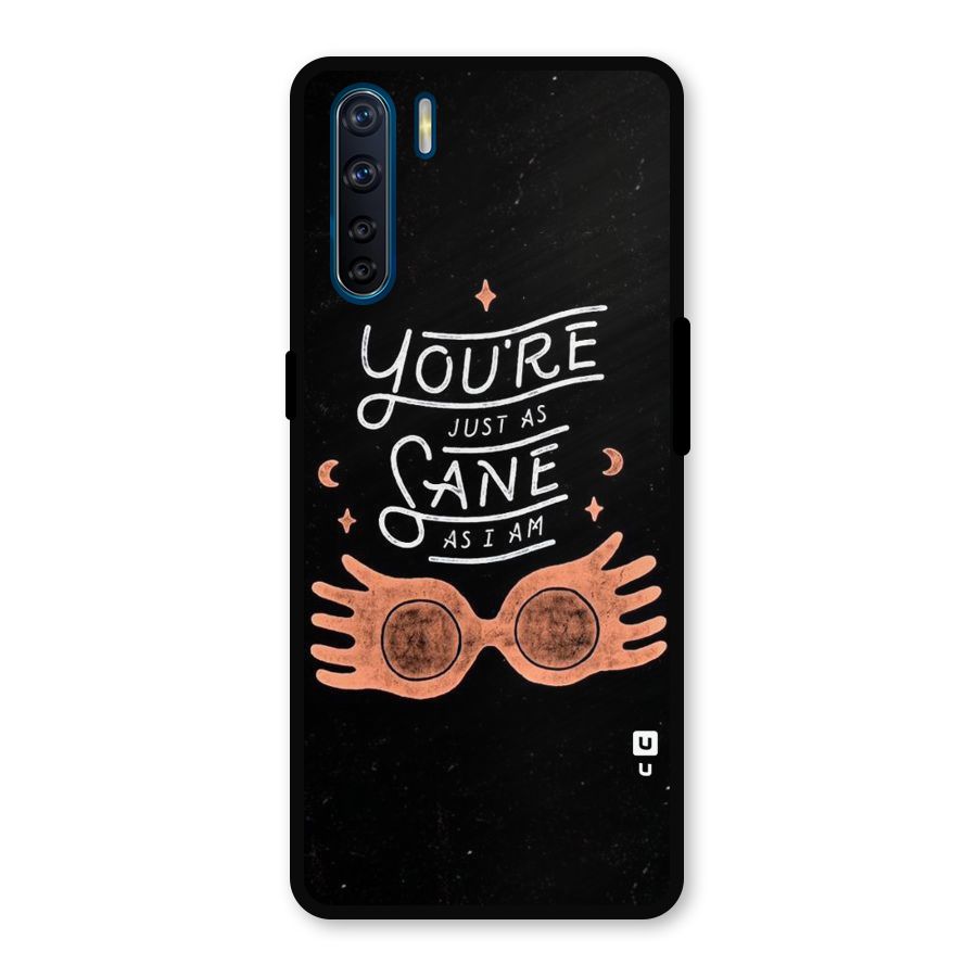 Sane As I Metal Back Case for Oppo F15