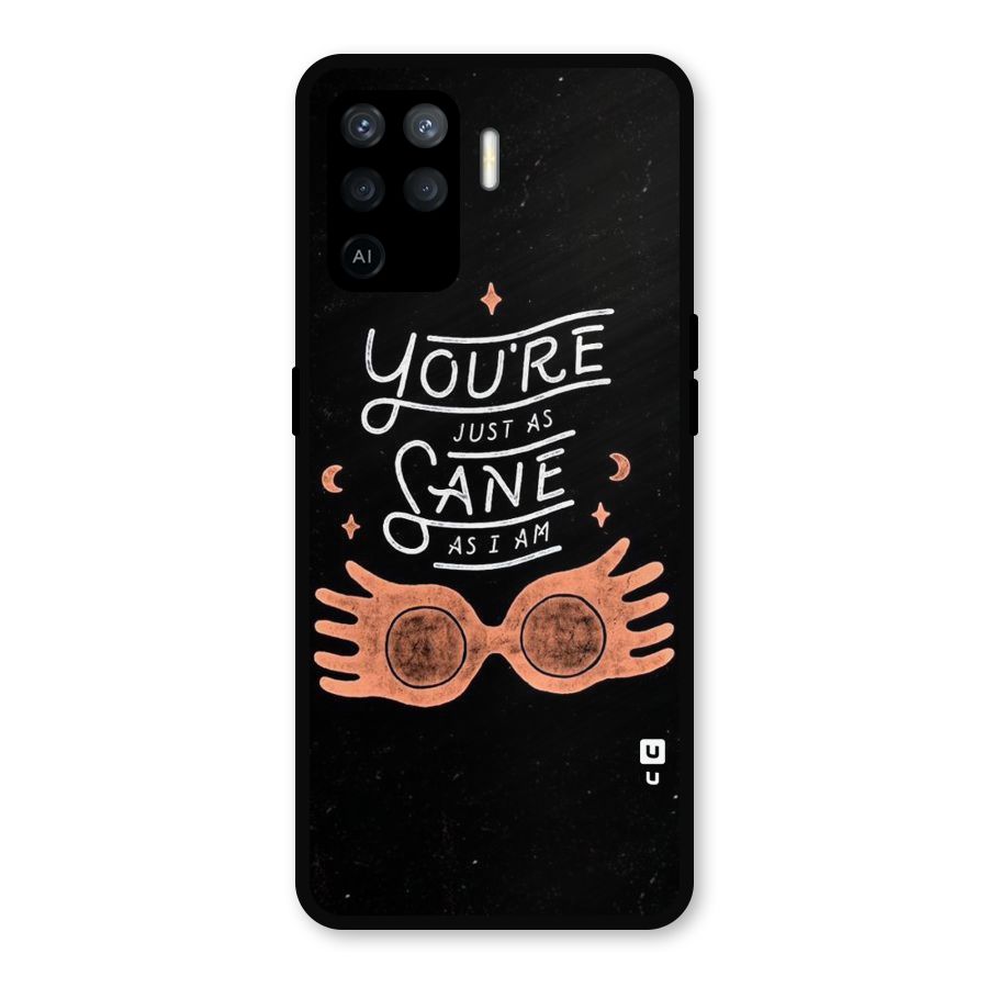 Sane As I Metal Back Case for Oppo F19 Pro