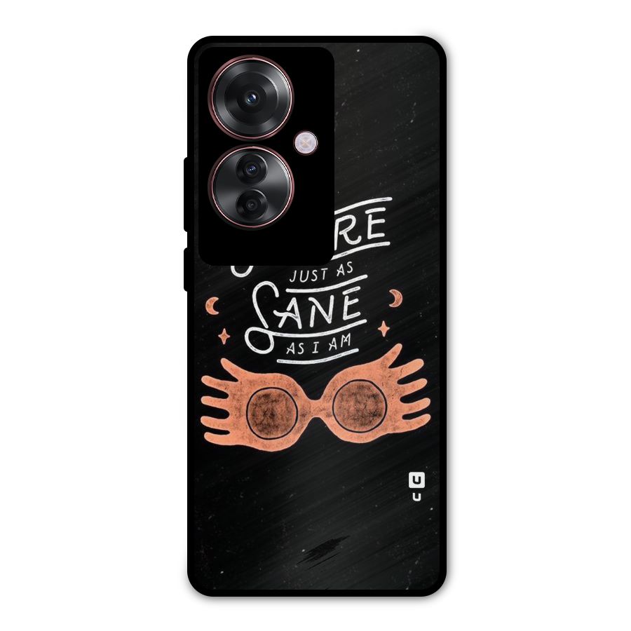 Sane As I Metal Back Case for Oppo F25 Pro