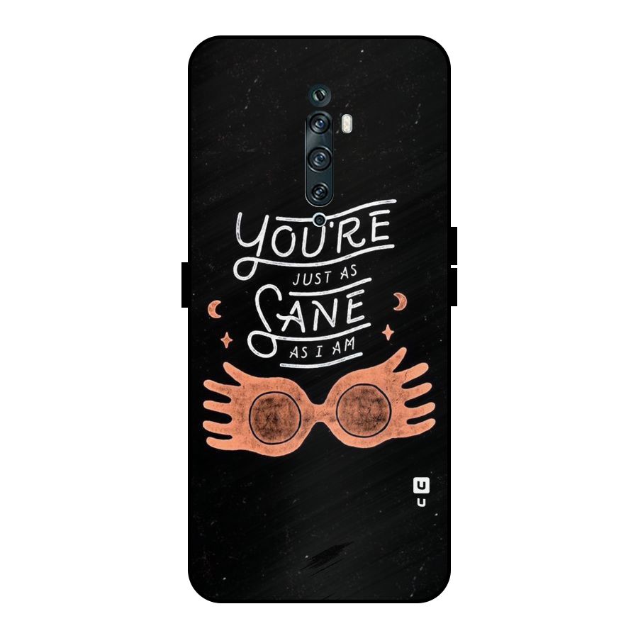 Sane As I Metal Back Case for Oppo Reno2 Z