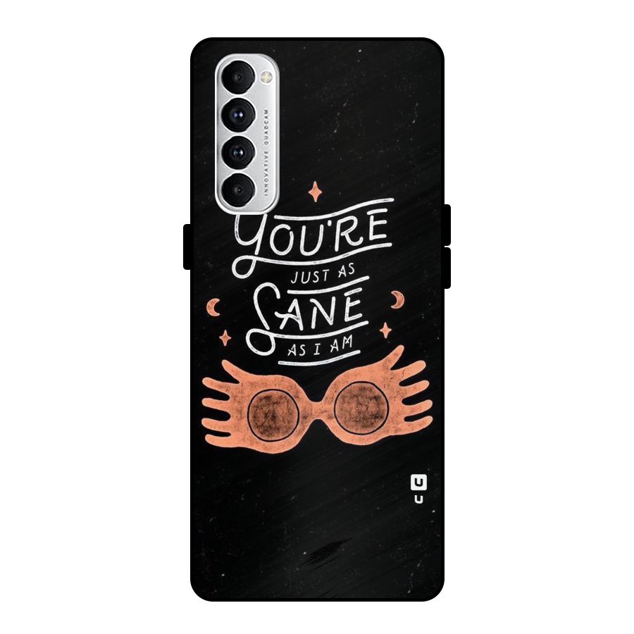 Sane As I Metal Back Case for Oppo Reno4 Pro