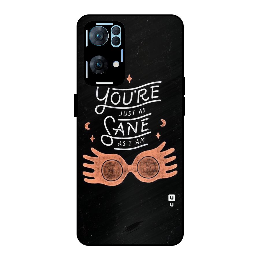Sane As I Metal Back Case for Oppo Reno7 Pro 5G