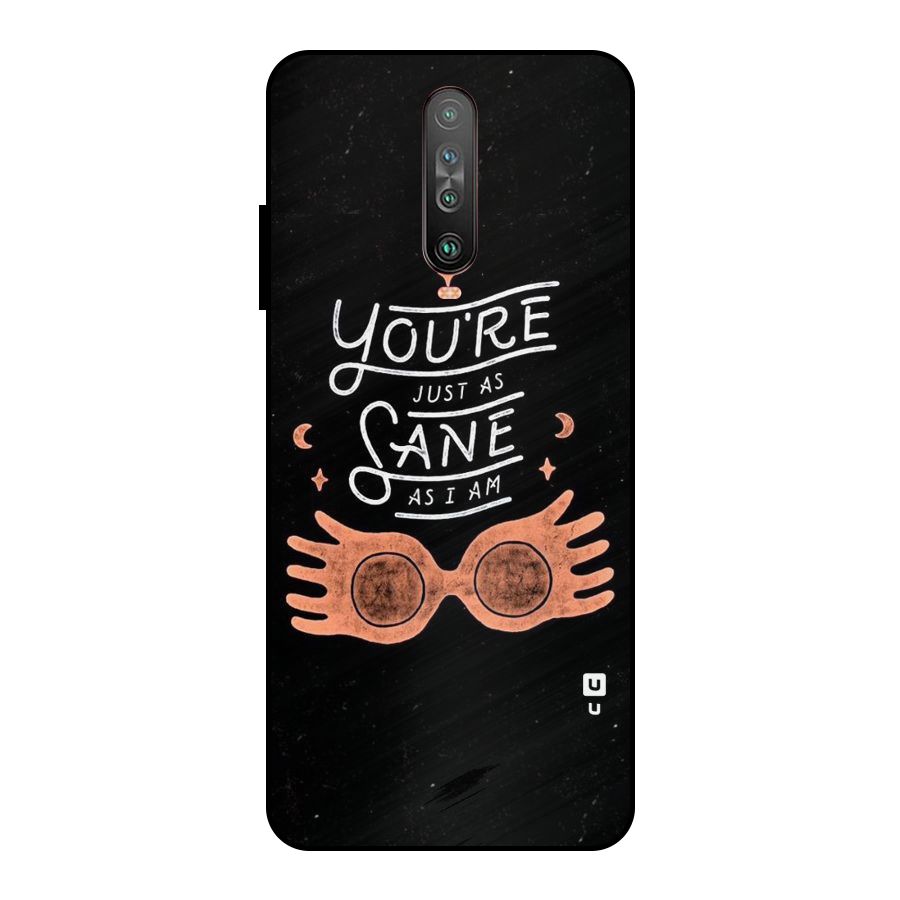 Sane As I Metal Back Case for Poco X2